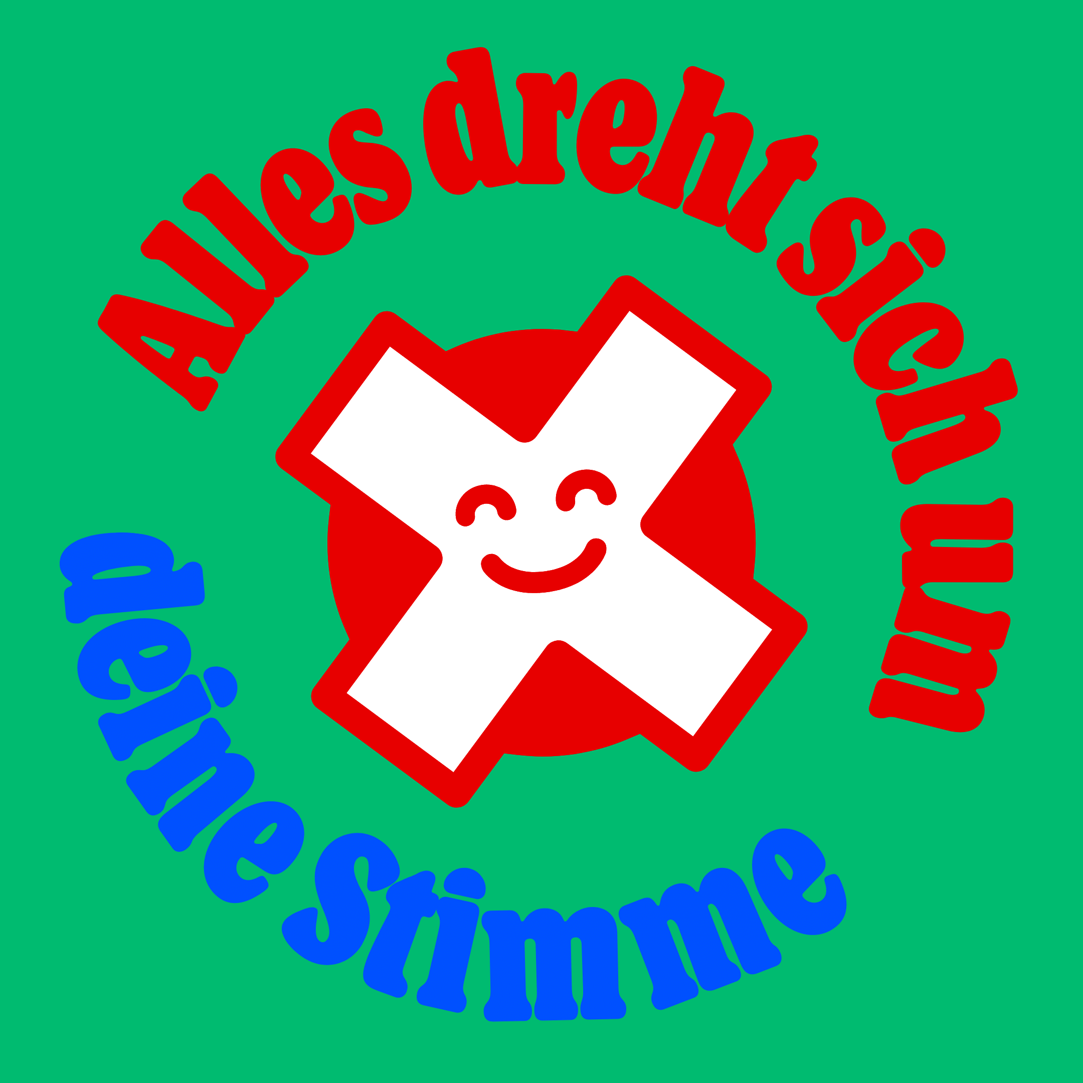 "Alles dreht sich um deine Stimme" auf grünem Hintergrund mit Abstimmungskreuz in der Mitte